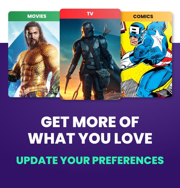 Get more of what you love. Update your preferences