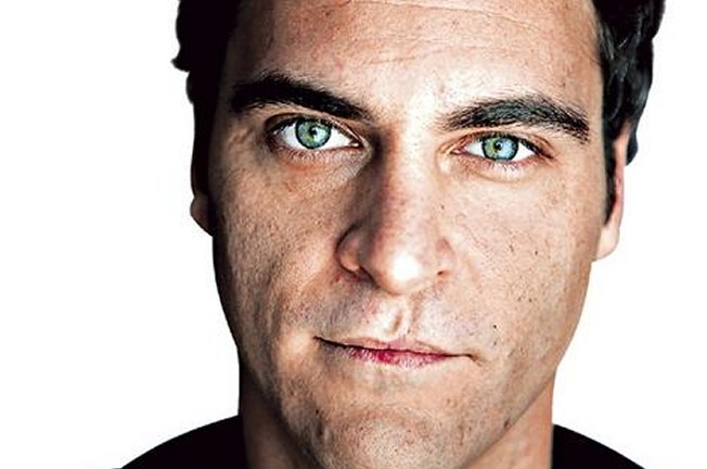 Joaquin Phoenix.