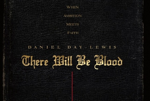 The poster for There Will Be Blood