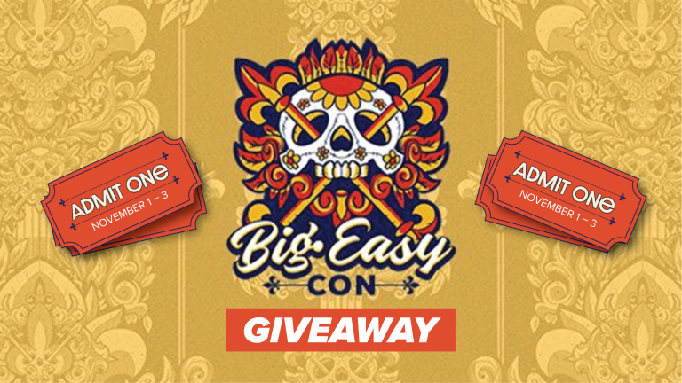 Win Tickets To Big Easy Con In June