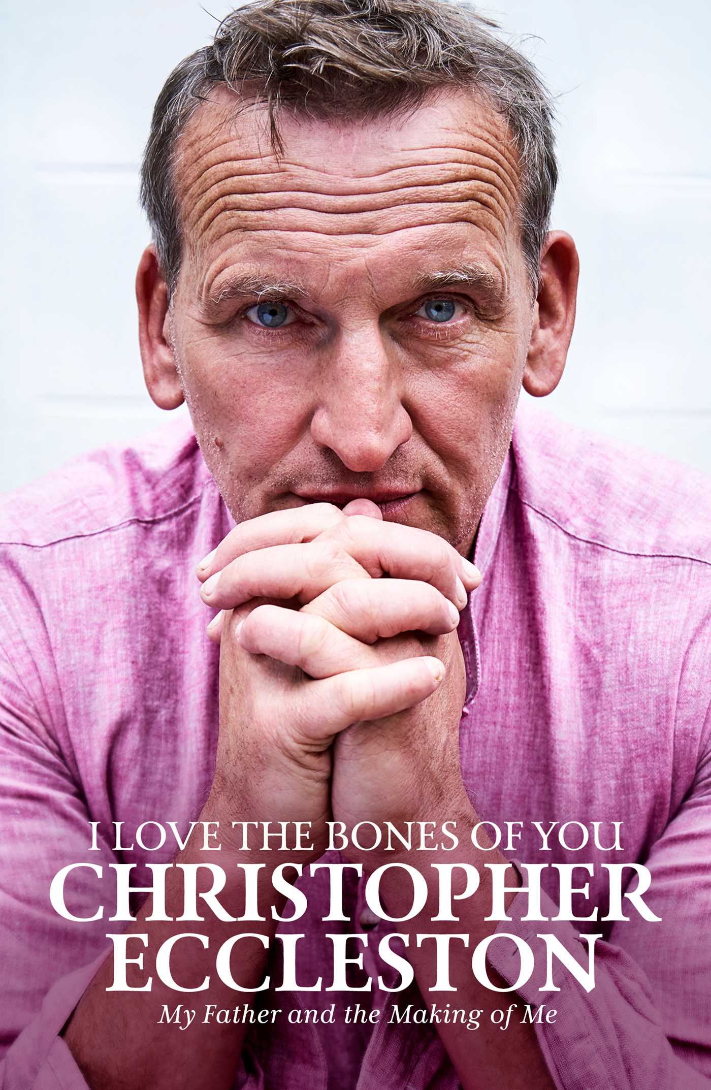 The Cover of I Love the Bones of You by Christopher Eccleston