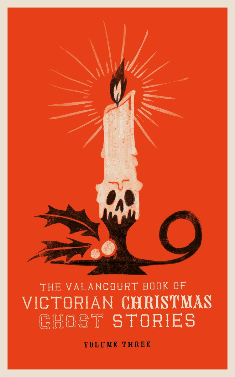The Cover of The Valancourt Book of Victorian Christmas Ghost Stories, Volume Three