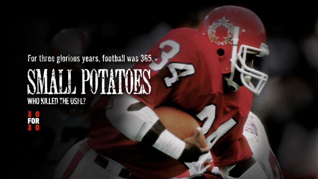 Best 30 for 30 Documentaries Small Potatoes
