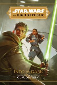 Star Wars: Into the Dark por Claudia Gray