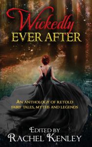 Wickedly Ever After Fantasy Anthology