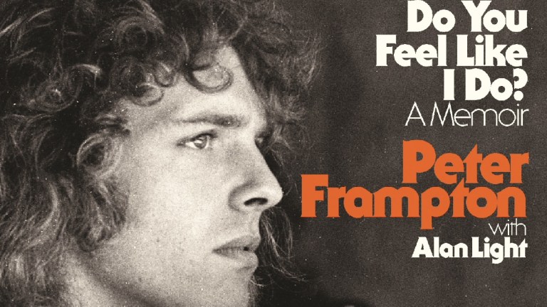 Peter Frampton Do You Feel Like I Do Memoir