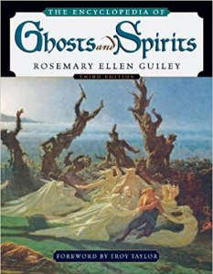 The Encyclopedia of Ghost & Spirits by Rosemary Ellen Guiley