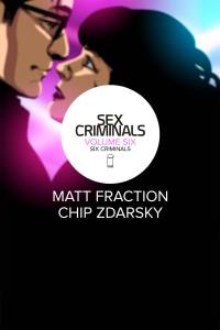 Sex Criminals: Volume Six