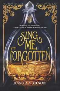 Sing Me Forgotten by Jessica S. Olson