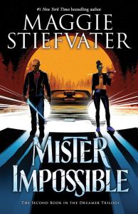 Mister Impossible by Maggie Stiefvater 