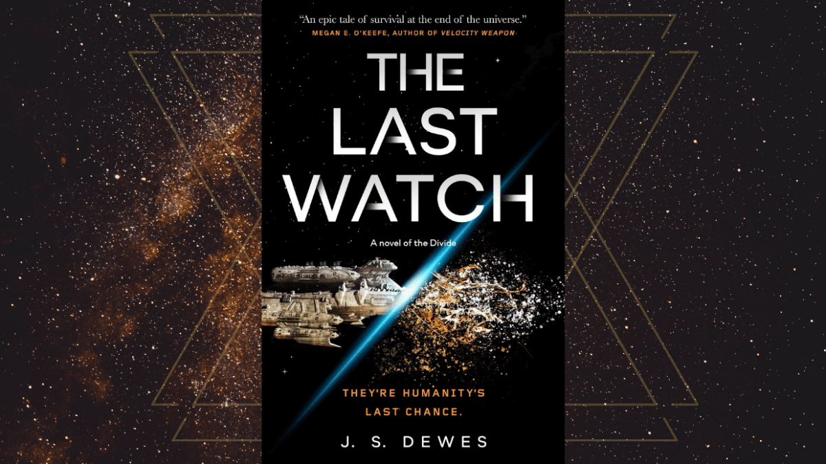 The book cover for J.S. Dewes' The Last Watch