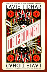 The Escapement by Lavie Tidhar
