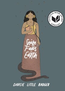 A Snake Falls to Earth by Darcie Little Badger