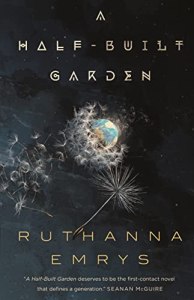 A Half-Built Garden by Ruthanna Emrys (SF)