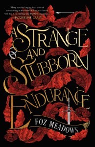 A strange and stubborn resistance by Foz Meadows