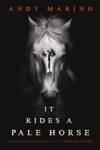 It Rides a Pale Horse by Andy Marino