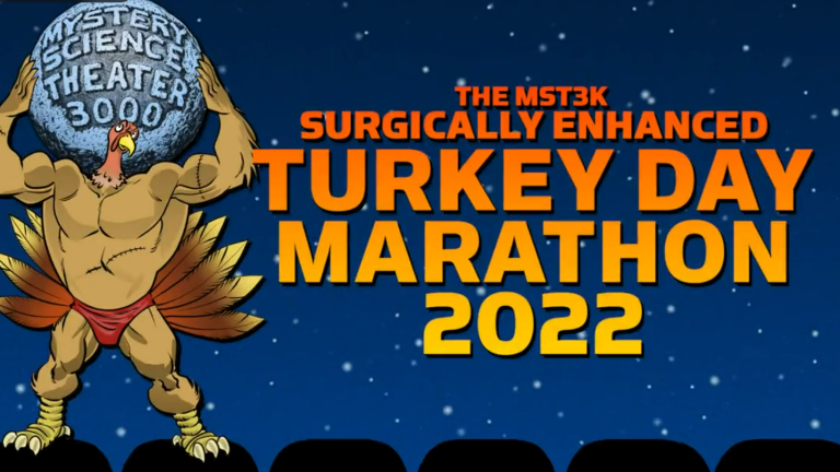 MST3K Turkey Day Marathon 2022