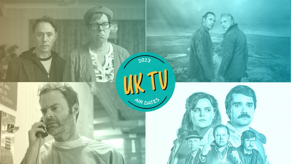 UK TV Premiere Dates 2023 Calendar Den of Geek