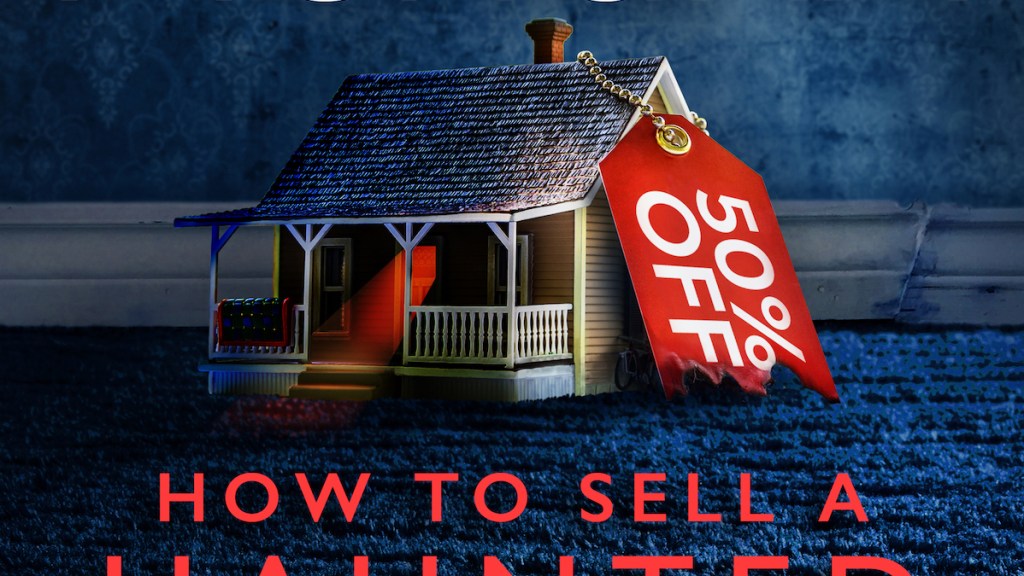 How to Sell a Haunted House