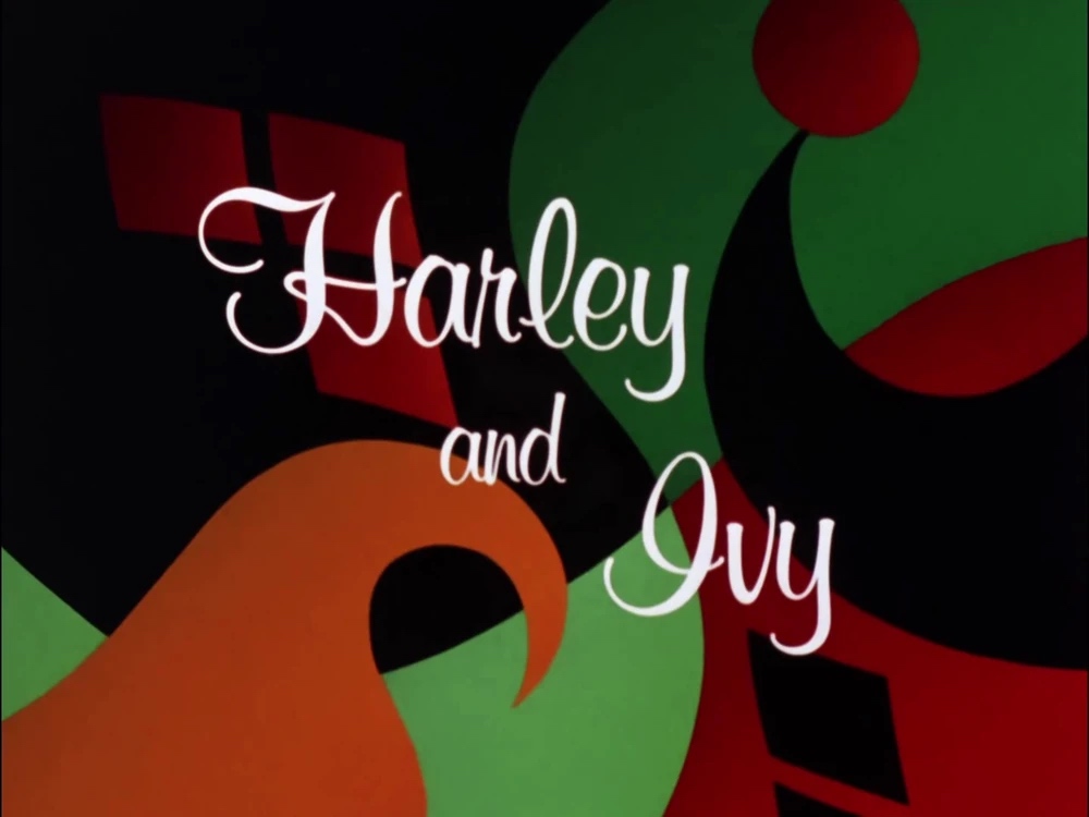 Batman The Animated Series - Harley and Ivy