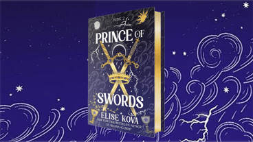 Win a Copy of Prince of Swords, the Thrilling Next Chapter in Elise Kova’s Arcana Academy Series